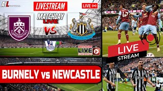 BURNLEY vs NEWCASTLE Live Stream HD Football EPL PREMIER LEAGUE Commentary #BURNEW |SOCCER SATURDAY|