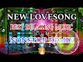 NEW LOVESONG REMIX | BEST FOR RELAXING MUSIC REMIX 🎶🎧