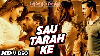 Sau Tarah Ke Full  video Song with Lyrics   |  Dishoom   John Abraham   Varun Dhawan
