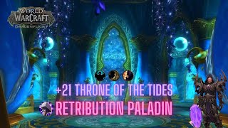 +21 Throne of the Tides - Ret Paladin | WoW Dragonflight Week 5 Fortified - Entangling - Bolstering