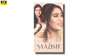 Saazish 4k Full Screen Status || Afsana Khan Ft Sawan Rupowali || Tee Kay -Raja Sharma