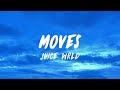 Juice WRLD - Moves (Lyrics)