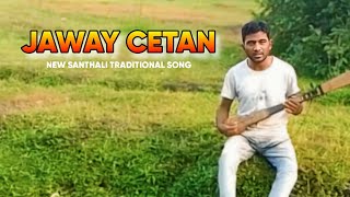 JAWAY CETAN // New Santhali traditional song // jugal marandi