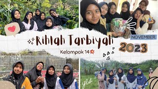 VLOG KEGIATAN RIHLAH TARBIYAH angkatan 17 Kelompok 14