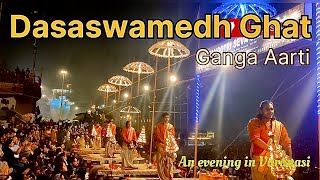 Varanasi Dasaswamedh Ghat Ganga Aarti | Uttar Pradesh | 4K Video | Viswanath dham