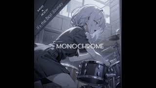 『-monochrome- It’s the Best Journey 』Music＆Lyrics by / SHIORI ＆ MOCKY 《TCC sound collection》