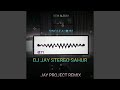 DJ JAY STEREO SAHUR