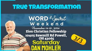 ✝️ True transformation - Dan Mohler