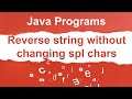 Reverse String without changing positions of Spl Char in Java| Automation Testing| Malkari Santhosh