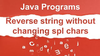 Reverse String without changing positions of Spl Char in Java| Automation Testing| Malkari Santhosh