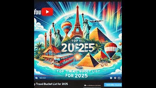 Top 39 Travel Destinations for 2025 | Travel Dairy 2025 | Travel News