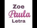 Zoé-Paula (Letra)