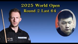 Judd Trump Vs Long Zehuang | 2025 World Open | Round 2 [Last 64]