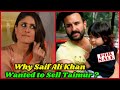 Why Saif Ali Khan Wanted To Sell His Son Taimur ?