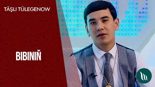 Tashli Tulegenow - Bibinin | 2021