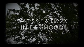 Fakt 5.9.1 - In der Hood Ft. El9Six (HD Video)