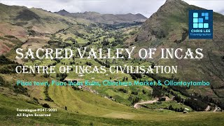 Sacred Valley of Incas - The Centre of Civilisation of Incas