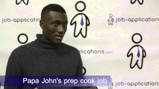 Papa John's Interview - Prep Cook
