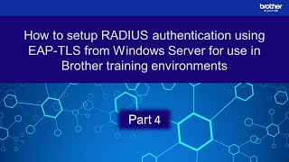 Configuring RADIUS authentication using EAP-TLS in Windows NPS: Part 4