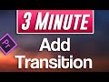 Premiere Pro : How to Add Transitions Between Clips