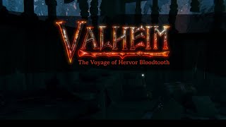 Valheim: The Voyage of Hervor Bloodtooth - Part 7