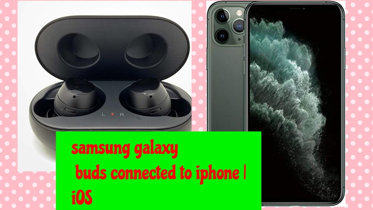 How To Connect SAMSUNG GALAXY BUDS On Iphone |iOS - YouTube