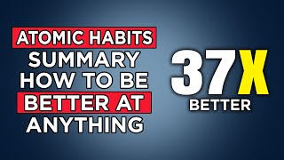 Atomic Habits Summary | How to Change Your Habits
