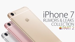 iPhone 7 & 7 Plus - New Features & Rumors Part 2!