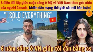 8 điều đối lập giữa cuộc sống ở Mỹ và Việt Nam khiến dân mạng thế giới sôi nổi bàn luận!
