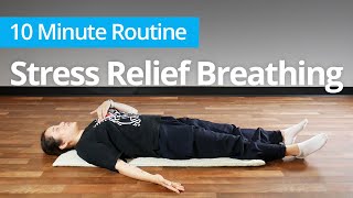 STRESS RELIEF Breathing Control Technique | 10 Minute Daily Routines
