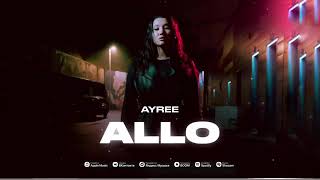 AYREE  2024    ALLO