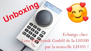 Unboxing - L'échange de la LH 100 par la LH101 de Lenz