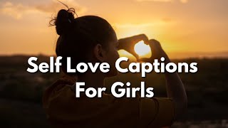 Self Love Captions For Girls to Make You Realize You’re as Flawless as Beyoncé | Self Love Captions