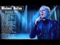 michael bolton greatest hits full album the best songs of michael bolton nonstop collection