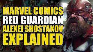 Marvel Comics: The Red Guardian/Alexei Shostakov Explained