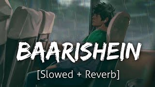 Baarishein [Slowed+Reverb] | Anuv Jain | Lofi | Textaudio