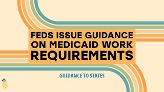 Feds Issue Guidance on Medicaid Work Requirements