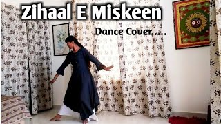 Zihaal e miskeen song | Dance cover | Semi Classical | Zihaal e miskeen #dance #viralsongs #latest