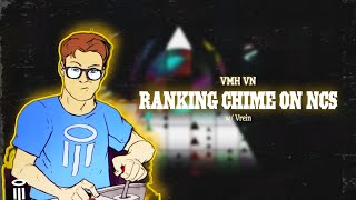 [Collab] Ranking Chime On NCS | VMH (w/ @vreinthere6132)