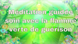 Méditation soin avec la flamme verte de guérison de Telos