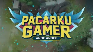 DICUEKIN PACAR GARA-GARA MOBILE LEGEND | Ande Andee - Pacarku Gamer (Official Lyric Video)