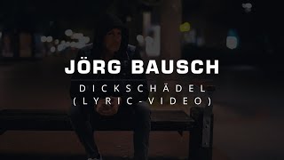 Jörg Bausch - Dickschädel (Official Lyric-Video)