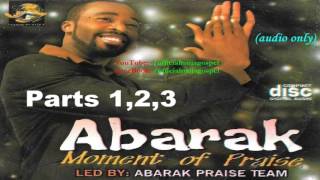 Moment of Praise - Abarak Praise Team  (Official Naija Gospel)