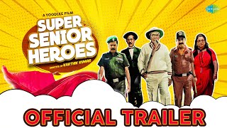 Super Senior Heroes - Official Trailer | K.Bhagyaraj, Ambika, Manobala, Pandiarajan | Karthik Kumar