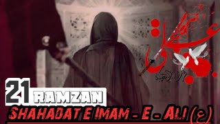21 ramzan ||Shahadat e Imam Ali(ع)||Best WhatsApp Status Video |Shahadat mola Ali|Nadeem sarwar noha