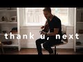 Ariana Grande - thank u, next (Acoustic Cover)
