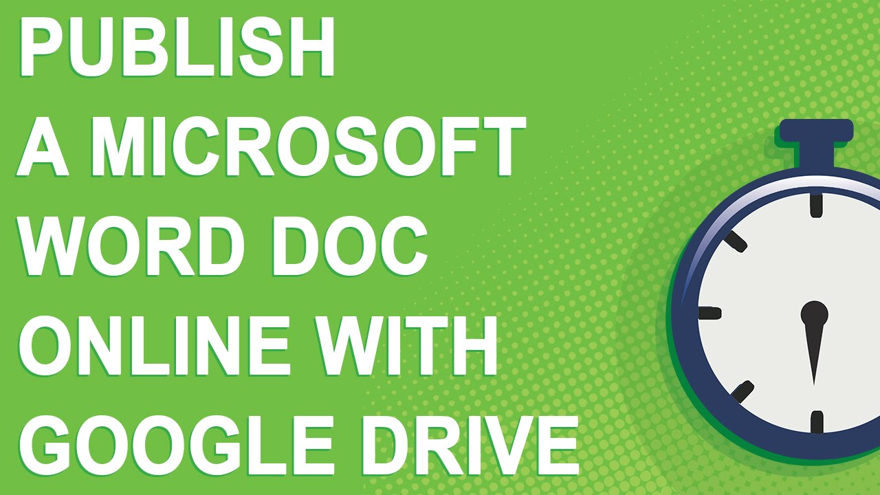 Publish A Microsoft Word Doc Online With Google Drive - YouTube