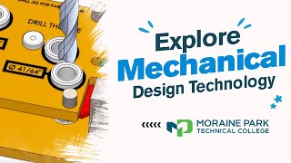 Mechanical Design Technology Program at Moraine Park