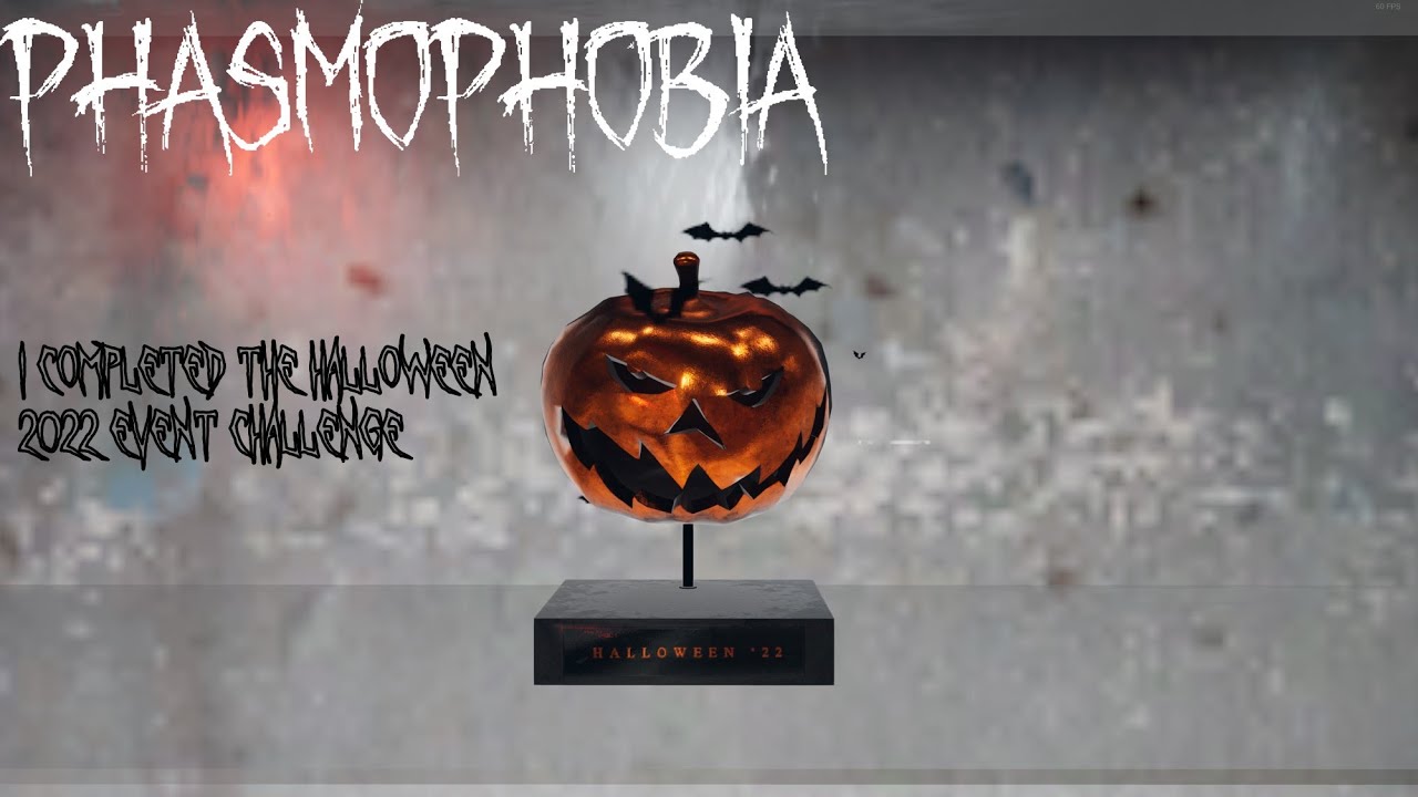 Phasmophobia I Completed The Halloween 2022 Event Challenge - YouTube