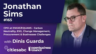 Jonathan Sims - CPO ENGIE/EQUANS - Businesses Challenges on Carbon Neutrality, ESG And Management